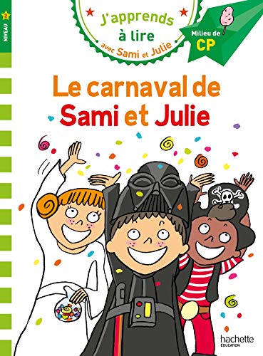 J'apprends à lire avec Sami et Julie CP : Le carnaval de Sami et Julie