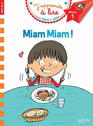J'apprends à lire avec Sami et Julie CP : Miam Miam !