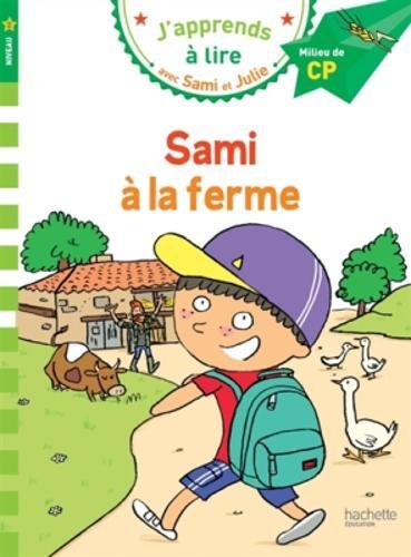 J'apprends à lire avec Sami et Julie CP : Sami à la ferme
