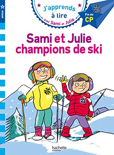 J'apprends à lire avec Sami et Julie CP : Sami et Julie champions de ski