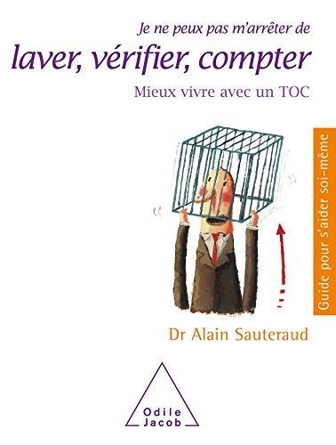 Je ne peux pas m'arrêter de laver, vérifier, compter