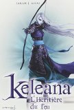Keléana T. 3 : L'Héritière du feu