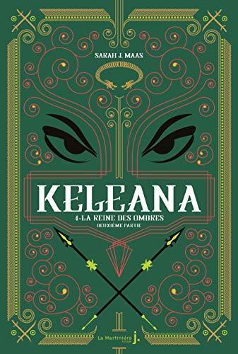 Keléana T. 4 : La reine des ombres Deuxième partie : La reine des ombres