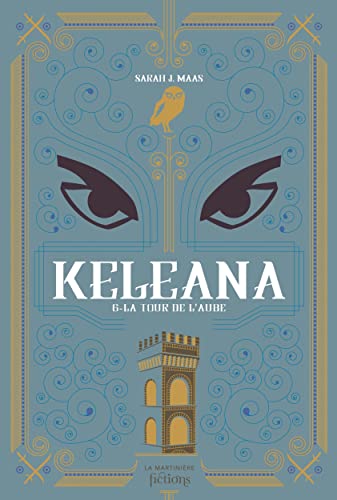 Keléana T. 6 : La tour de l'aube