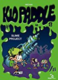 Kid Paddle T. 13 : Slime project