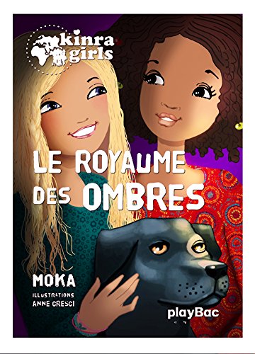 Kinra girls T. 08 : Le royaume des ombres