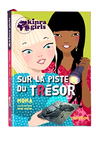 Kinra girls T. 09 : Sur la piste du trésor