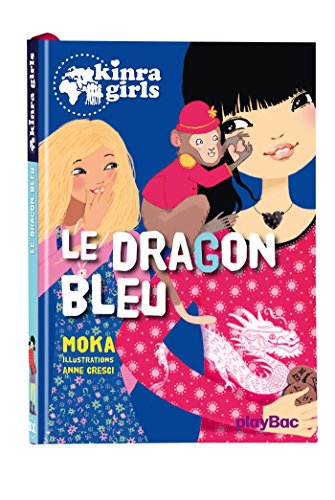 Kinra girls T. 11 : Le dragon bleu