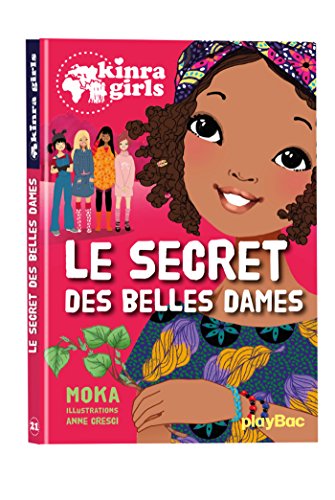 Kinra girls T. 21 : Le secret des belles dames