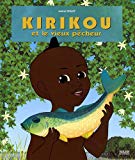 Kirikou : Kirikou et le vieux pêcheur