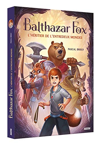 L'Balthazar Fox T. 1 : Héritier de l'entredeux mondes