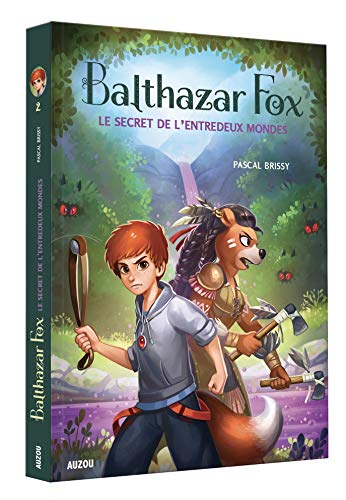 L'Balthazar Fox T. 2 : Le secret de l'entredeux mondes