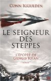 L'Épopée de Gengis Khan T. 2 : Le seigneur des steppes