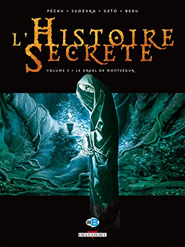 L'Histoire secrète T. 03 : Le graal de Montségur