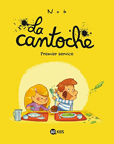 La Cantoche T. 1 : Premier service