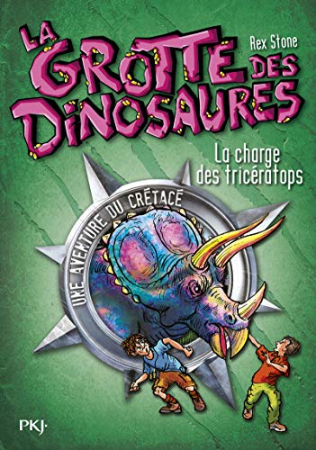 La Grotte des dinosaures T. 2 : La charge des tricératops