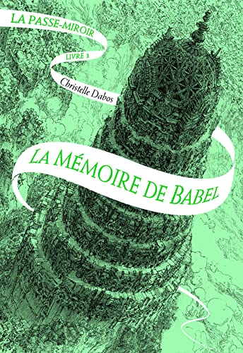 La Passe-miroir T. 3 : La mémoire de Babel