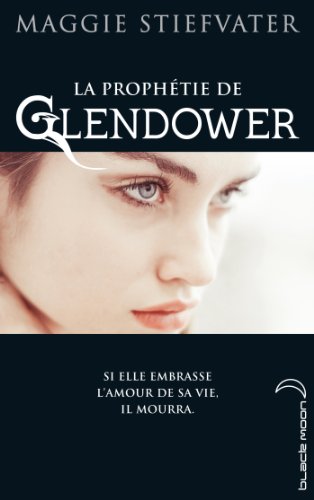 La Prophétie de Glendower T. 1