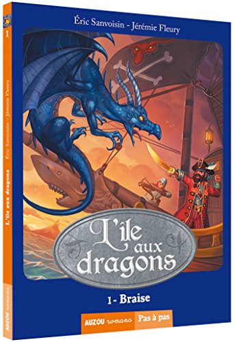 La Saga des dragons, cycle 2 : L'île aux dragons T. 1 : Braise