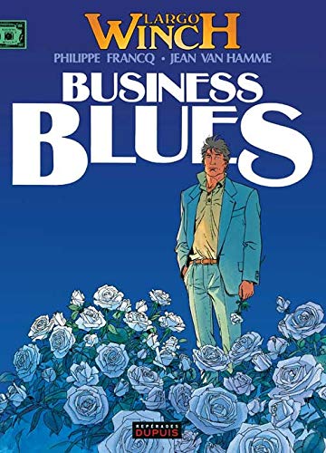 Largo Winch T. 04 : Business blues