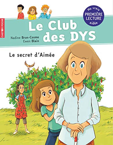 Le Club des DYS : Le secret d'Aimée