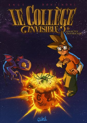 Le Collège invisible T. 6 : Galactus destructor