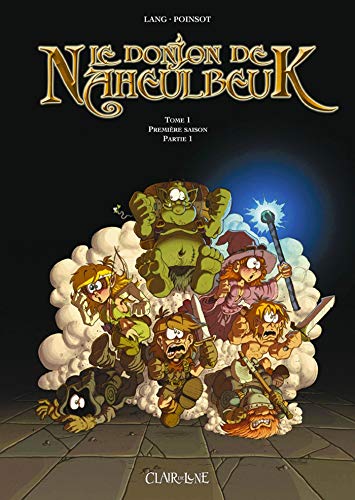 Le Donjon de Naheulbeuk T. 01 : Première saison, partie 1