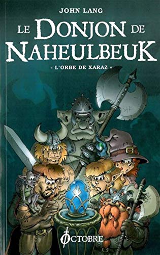 Le Donjon de Naheulbeuk T. 2 : L'Orbe de Xaraz