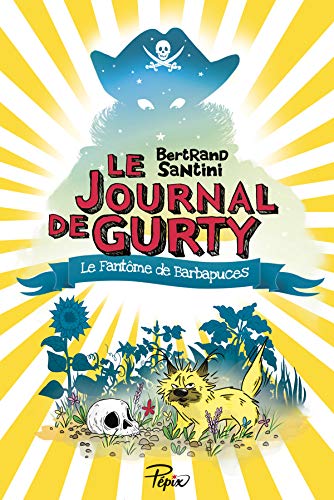 Le Journal de Gurty T. 07 : Le fantôme de Barbapuces