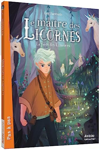 Le Maître des licornes T. 1 : La forêt des lumières