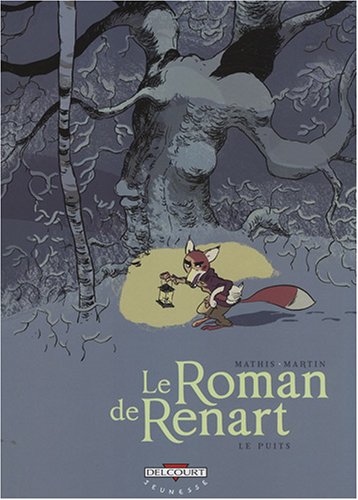 Le Roman de Renart T. 2 : Le puits