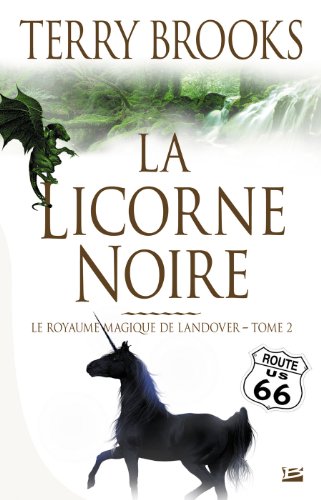Le Royaume magique de Landover T. 2  : La licorne noire