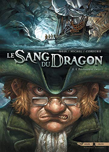 Le Sang du dragon T. 04 : L' Enchanteur Iweret
