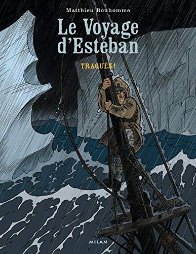 Le Voyage d'Esteban T. 2 : Traques
