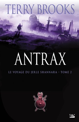 Le Voyage du Jerle Shannara T. 2 : Antrax
