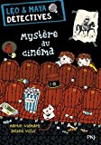 Léo et Maya détectives T. 1 : Mystère au cinéma