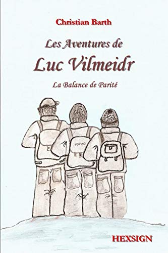 Les Aventures de Luc Vilmeidr T.1 : La Balance de parité
