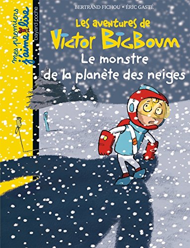 Les Aventures de Victor Bigboum : Le Monstre de la planète des neiges