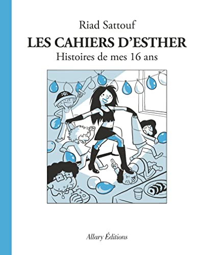 Les Cahiers d'Esther T. 07 : Histoires de mes 16 ans
