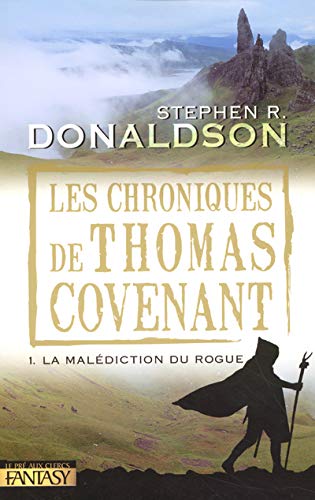 Les Chroniques de Thomas Covenant T.1 : la malédiction du rogue