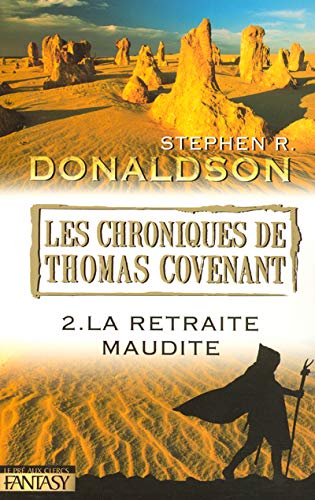 Les Chroniques de Thomas Covenant T.2 : la retraite maudite