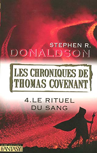 Les Chroniques de Thomas Covenant T.4 : le rituel du sang