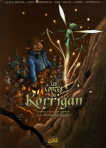 Les Contes du Korrigan T. 08 : Les Noces féeriques