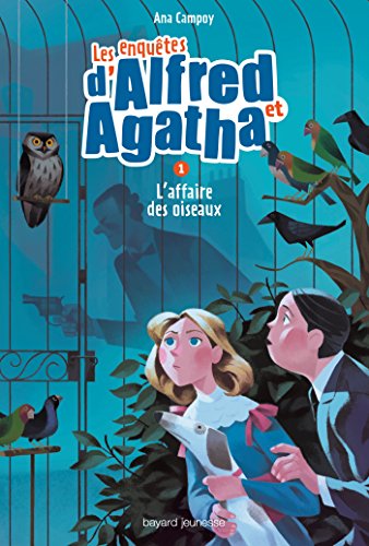 Les Enquêtes d'Alfred et Agatha T. 1 : L'affaire des oiseaux