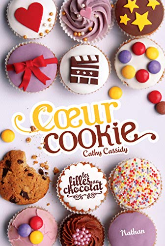 Les Filles au chocolat T. 6 : Coeur cookie