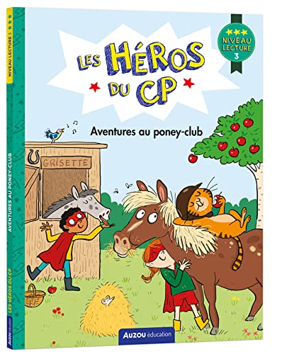 Les Héros du CP : Aventures au poney-club
