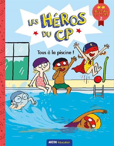 Les Héros du CP : Tous à la piscine