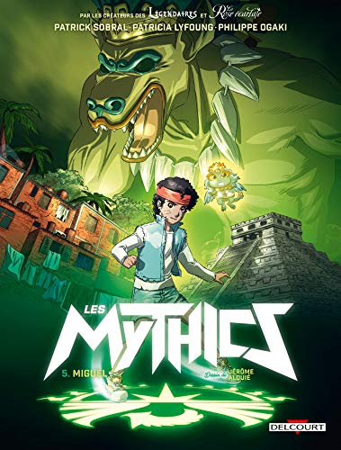 Les Mythics T. 05 : Miguel