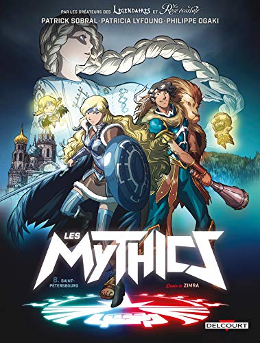 Les Mythics T. 08 : Saint Petersbourg