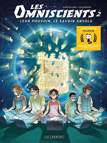 Les Omniscients T. 02 : Leur pouvoir, le savoir absolu